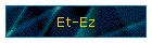 Et-Ez