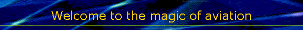 Welcome to the magic of aviation
